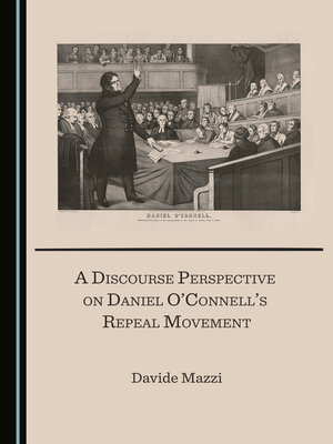 cover image of A Discourse Perspective on Daniel O'Connell's Repeal Movement